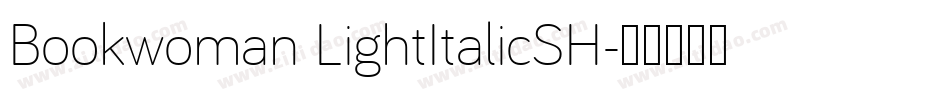 Bookwoman LightItalicSH字体转换